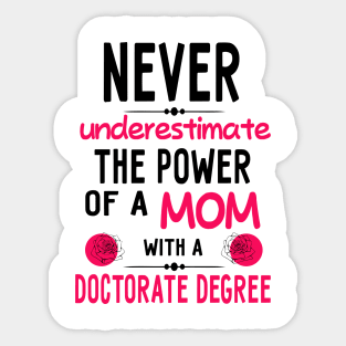 Mom doctorate degree Phd student gift Sticker